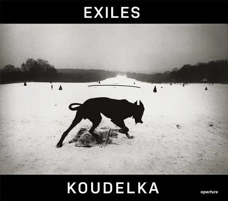 Josef Koudelka : Exils - Josef Koudelka: Exiles