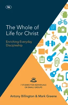 Toute la vie pour le Christ : Devenir des disciples au quotidien - The Whole of Life for Christ: Becoming Everyday Disciples