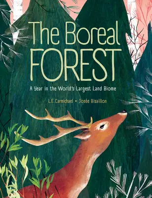 La forêt boréale : Une année dans le plus grand biome terrestre du monde - The Boreal Forest: A Year in the World's Largest Land Biome