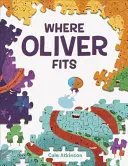 La place d'Oliver - Where Oliver Fits