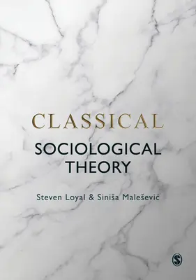 Théorie sociologique classique - Classical Sociological Theory