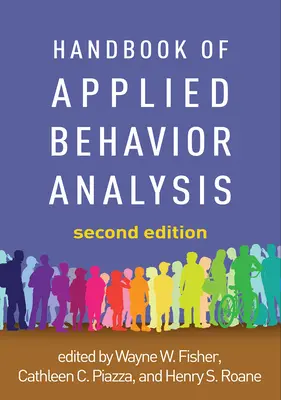 Manuel d'analyse appliquée du comportement, deuxième édition - Handbook of Applied Behavior Analysis, Second Edition