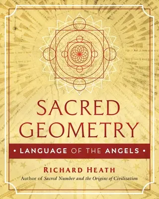 Géométrie sacrée : Le langage des anges - Sacred Geometry: Language of the Angels