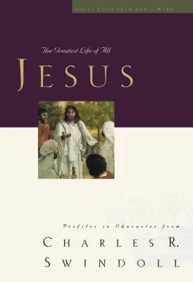 Les grandes vies : Jésus : La plus grande vie de toutes - Great Lives: Jesus: The Greatest Life of All