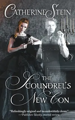 La nouvelle arnaque de la canaille - The Scoundrel's New Con