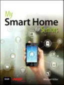 Ma maison intelligente pour les seniors - My Smart Home for Seniors