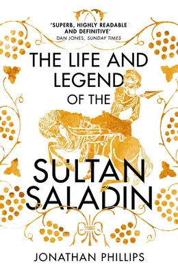 Vie et légende du sultan Saladin - Life and Legend of the Sultan Saladin