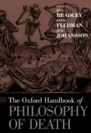 L'Oxford Handbook of Philosophy of Death (Manuel de philosophie de la mort) - The Oxford Handbook of Philosophy of Death