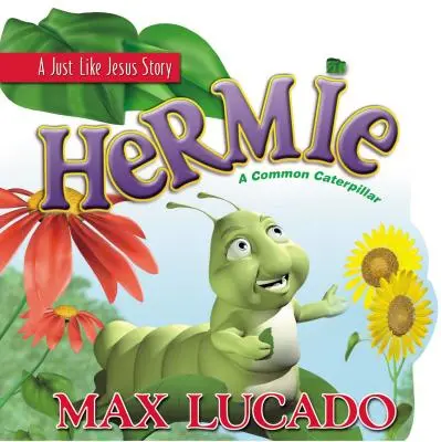 Hermie : Un livre de la chenille commune - Hermie: A Common Caterpillar Board Book