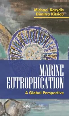 L'eutrophisation marine : Une perspective globale - Marine Eutrophication: A Global Perspective