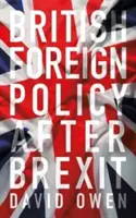 La politique étrangère britannique après le Brexit : Une voix indépendante - British Foreign Policy After Brexit: An Independent Voice