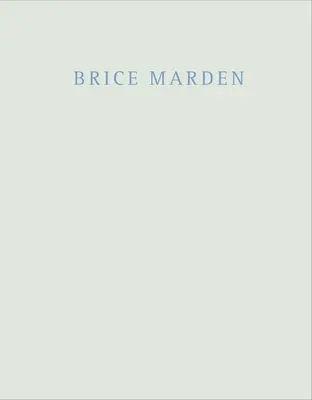 Brice Marden : Marbres et dessins - Brice Marden: Marbles and Drawings