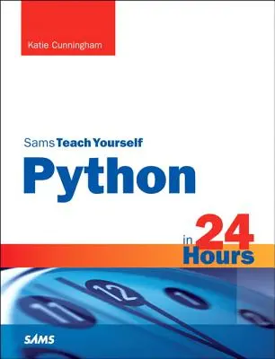 Python en 24 heures, Sams Teach Yourself - Python in 24 Hours, Sams Teach Yourself