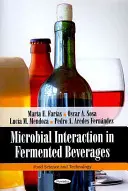 Interaction microbienne dans les boissons fermentées - Microbial Interaction in Fermented Beverages