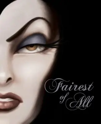 Le plus beau de tous : Le conte de la méchante reine - Fairest of All: A Tale of the Wicked Queen