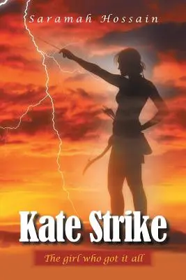 Kate Strike : La fille qui a tout eu - Kate Strike: The girl who got it all