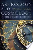 Astrologie et cosmologie dans les religions du monde - Astrology and Cosmology in the World's Religions