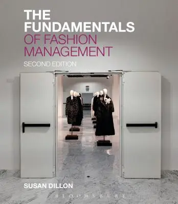 Les fondamentaux du management de la mode - The Fundamentals of Fashion Management