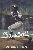 Baseball : Une histoire du jeu américain - Baseball: A History of America's Game
