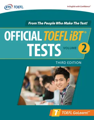 Official TOEFL IBT Tests Volume 2, Troisième édition - Official TOEFL IBT Tests Volume 2, Third Edition