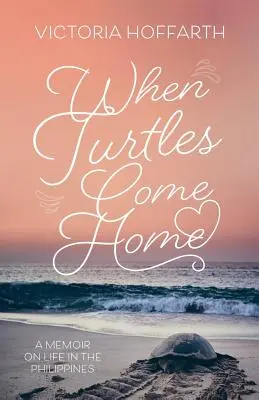 Quand les tortues rentrent à la maison - When Turtles Come Home