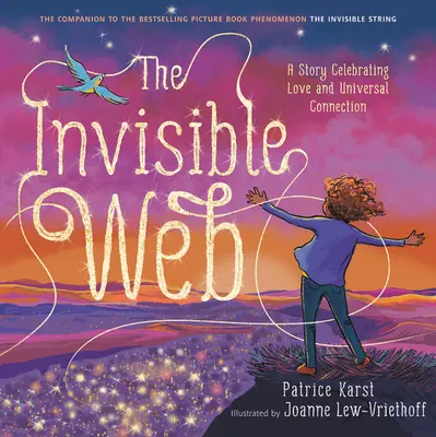 La toile invisible : Une histoire qui célèbre l'amour et la connexion universelle - The Invisible Web: A Story Celebrating Love and Universal Connection