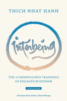 Interbeing, 4e édition : Les 14 entraînements à la pleine conscience du bouddhisme engagé - Interbeing, 4th Edition: The 14 Mindfulness Trainings of Engaged Buddhism