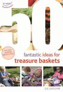 50 idées fantastiques pour les paniers à trésors - 50 Fantastic Ideas for Treasure Baskets