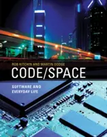 Code/Espace : Les logiciels et la vie quotidienne - Code/Space: Software and Everyday Life