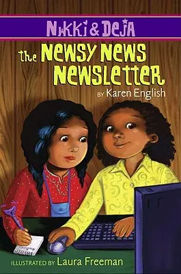 Nikki et Deja : The Newsy News Newsletter, 3 : Nikki et Deja, Livre Trois - Nikki and Deja: The Newsy News Newsletter, 3: Nikki and Deja, Book Three