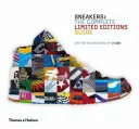 Baskets : Guide complet des éditions limitées : Le guide complet des éditions limitées - Sneakers: Complete Limited Edition Guide: The Complete Limited Editions Guide