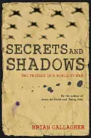 Secrets et ombres : Deux amis dans un monde en guerre - Secrets and Shadows: Two Friends in a World at War