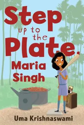 Un pas vers la plaque, Maria Singh - Step Up to the Plate, Maria Singh