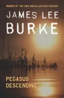 Pégase descendant (Burke James Lee (Auteur)) - Pegasus Descending (Burke James Lee (Author))