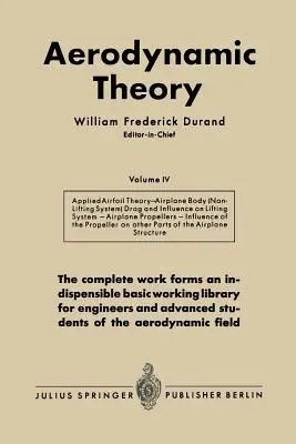 Théorie aérodynamique : Une revue générale des progrès réalisés grâce à une subvention du Fonds Guggenheim pour la promotion de l'aéronautique - Aerodynamic Theory: A General Review of Progress Under a Grant of the Guggenheim Fund for the Promotion of Aeronautics
