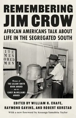 Se souvenir de Jim Crow : Les Afro-Américains parlent de la vie dans le Sud ségrégé - Remembering Jim Crow: African Americans Talk about Life in the Segregated South