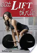 Manger. Lift. Thrive. - Eat. Lift. Thrive.