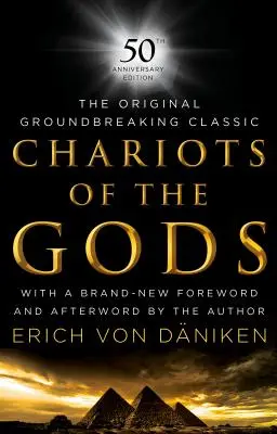 Les chariots des dieux : édition du 50e anniversaire - Chariots of the Gods: 50th Anniversary Edition