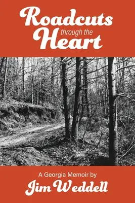 Roadcuts Through The Heart : Un mémoire de Géorgie - Roadcuts Through The Heart: A Georgia Memoir