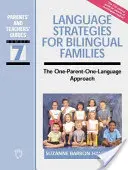 Stratégies linguistiques pour les familles bilingues : L'approche « un parent, une langue » (One-Parent-One-Language Approach) - Language Strategies for Bilingual Families: The One-Parent-One-Language Approach