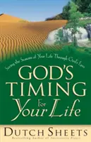 Le calendrier de Dieu pour votre vie - God's Timing for Your Life