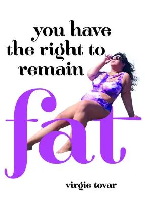 Vous avez le droit de rester gros - You Have the Right to Remain Fat