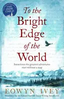 Jusqu'au bout du monde - To the Bright Edge of the World