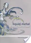 Liquid Metal : Le lecteur de films de science-fiction - Liquid Metal: The Science Fiction Film Reader