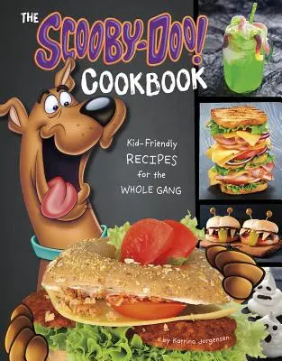 Le livre de cuisine Scooby-Doo ! Cookbook : Des recettes adaptées aux enfants pour toute la bande - The Scooby-Doo! Cookbook: Kid-Friendly Recipes for the Whole Gang