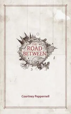 La route entre les deux - The Road Between