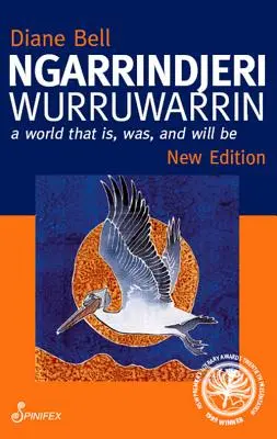 Ngarrindjeri Wurruwarrin : Un monde qui est, était et sera - Ngarrindjeri Wurruwarrin: A World That Is, Was, and Will Be