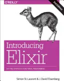 Introduction à Elixir : S'initier à la programmation fonctionnelle - Introducing Elixir: Getting Started in Functional Programming