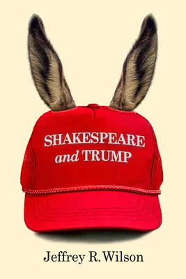 Shakespeare et Trump - Shakespeare and Trump