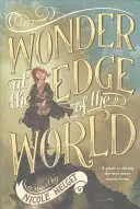 L'émerveillement au bout du monde - Wonder at the Edge of the World